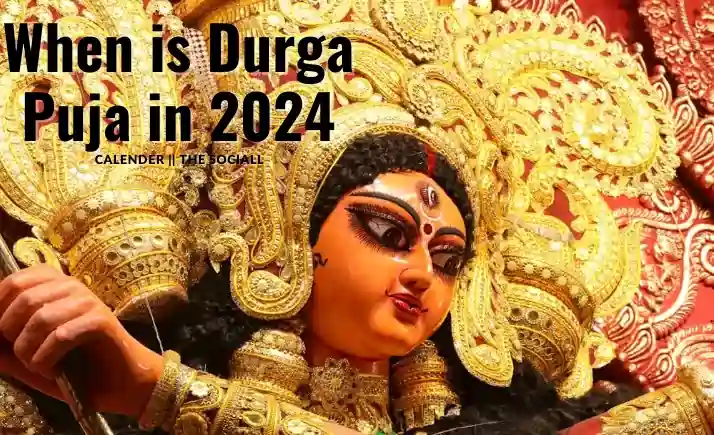 When is Durga Puja in 2024 : Calendar